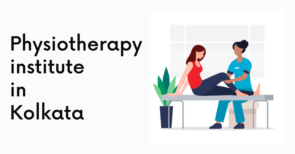 Physiotherapy Training Institute in Kolkata